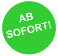 Ab sofort! Ab sofort!